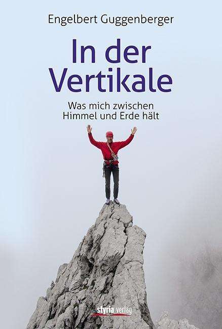 Cover for Guggenberger · In der Vertikale (Book)