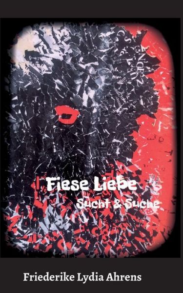 Fiese Liebe - Ahrens - Livros - - 9783347058538 - 22 de abril de 2020