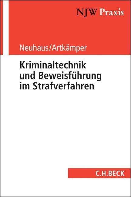 Cover for Neuhaus · Kriminaltechnik und Beweisführu (Bok)