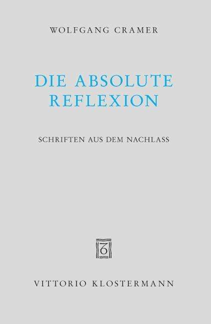 Absolute Reflexion - Cramer - Książki -  - 9783465037538 - 1 kwietnia 2012