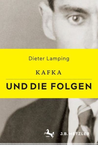 Cover for Lamping · Kafka und die Folgen (Book) (2017)