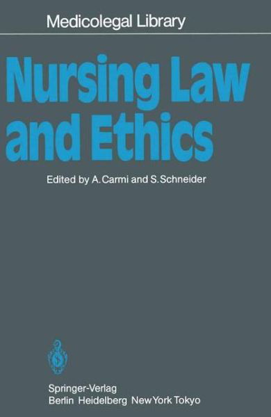 Cover for Amnon Carmi · Nursing Law and Ethics - Medicolegal Library (Paperback Book) (1985)