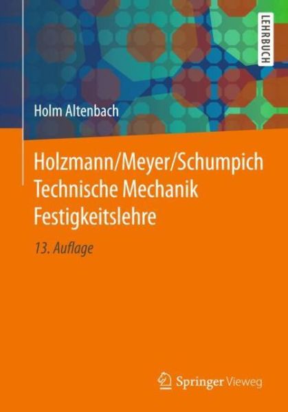 Cover for Holm Altenbach · Holzmann / Meyer / Schumpich Technische Mechanik Festigkeitslehre (Paperback Book) (2018)