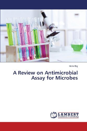 Cover for Hem Raj · A Review on Antimicrobial Assay for Microbes (Paperback Book) (2013)