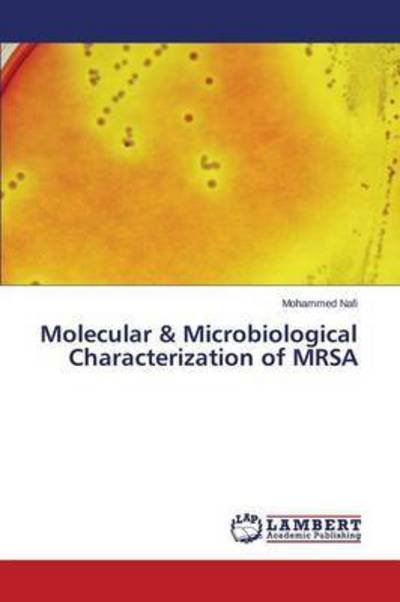 Cover for Nafi Mohammed · Molecular &amp; Microbiological Characterization of Mrsa (Paperback Bog) (2014)