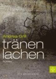 Cover for Andrea Grill · TrÃ¤nen Lachen (Book)