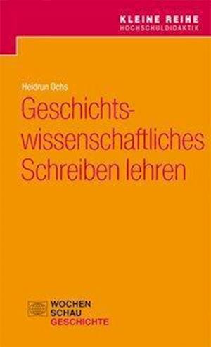 Cover for Ochs · Geschichtswissenschaftliches Schre (Book)