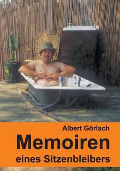 Cover for Görlach · Memoiren eines Sitzenbleibers (Book) (2016)