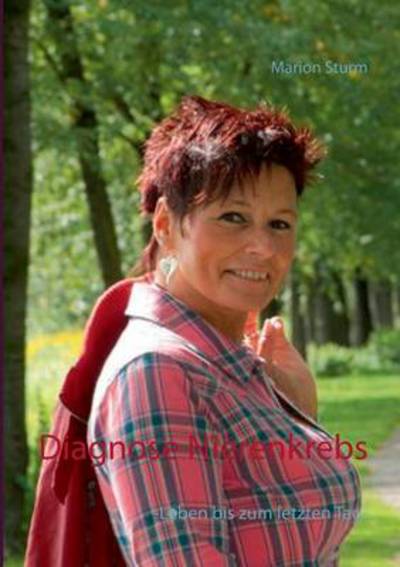 Cover for Marion Sturm · Diagnose Nierenkrebs (Paperback Book) [German edition] (2014)