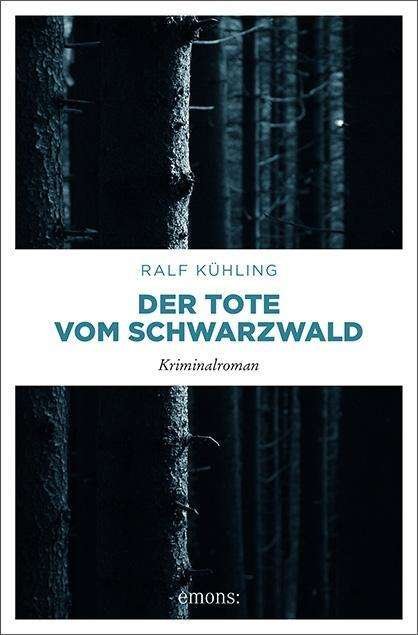 Cover for Kühling · Der Tote vom Schwarzwald (Bog)