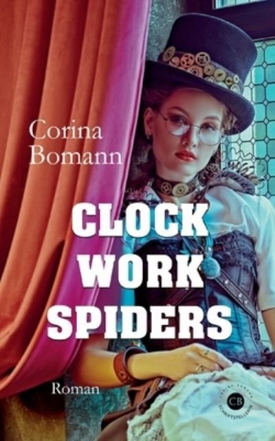 Cover for Corina Bomann · Clockwork Spiders (Taschenbuch) (2021)