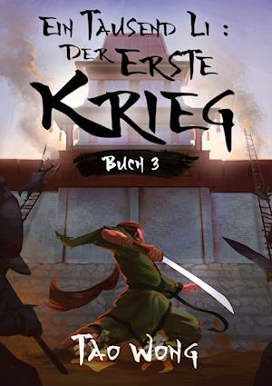 Cover for Tao Wong · Ein Tausend Li Der erste Krieg (Book) (2022)