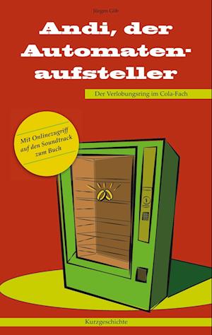 Cover for Jürgen Göb · Andi, der Automatenaufsteller (Paperback Book) (2022)