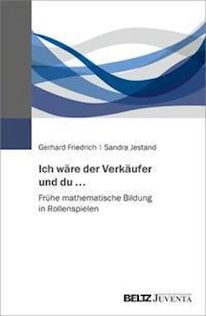 Cover for Gerhard Friedrich · Ich wäre der Verkäufer und du ... (Paperback Book) (2021)