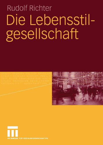Cover for Rudolf Richter · Die Lebensstilgesellschaft (Pocketbok) [2005 edition] (2005)