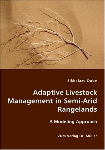 Cover for Sikhalazo Dube · Adaptive Livestock Management in Semi-arid Rangelands (Paperback Bog) (2007)