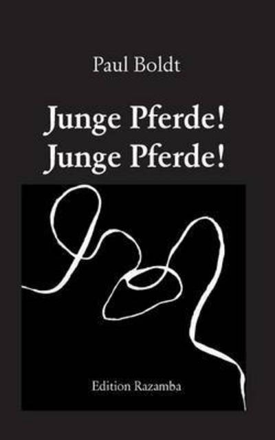 Cover for Martin Ebbertz · Junge Pferde! Junge Pferde! (Paperback Book) (2015)