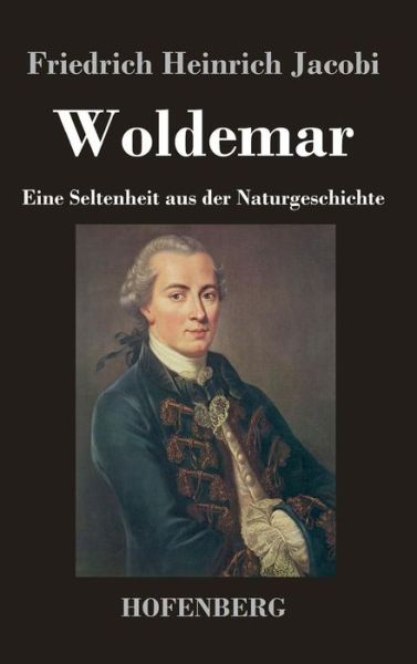 Cover for Friedrich Heinrich Jacobi · Woldemar (Hardcover Book) (2013)