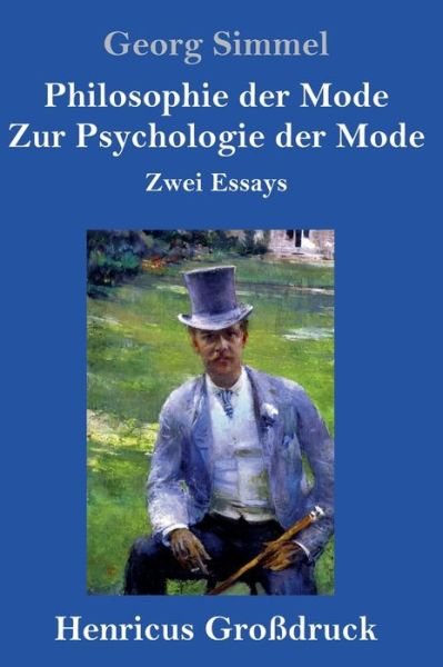 Cover for Georg Simmel · Philosophie der Mode / Zur Psychologie der Mode (Grossdruck) (Innbunden bok) (2019)