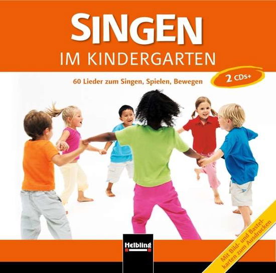 Cover for Singen im Kindergarten: 60 Lieder zum Singen, Spielen, Bewegen *s* (CD) (2013)