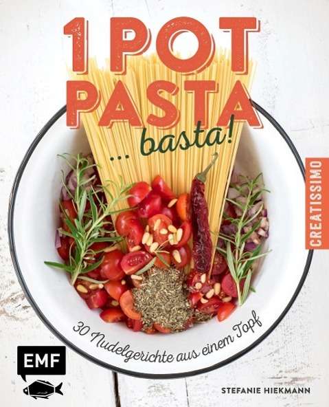 Cover for Hiekmann · One Pot Pasta ... basta! (Book)