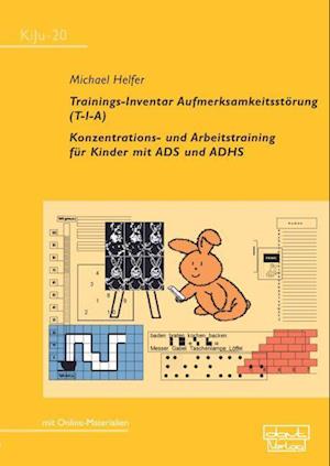 Cover for Michael Helfer · Trainings-Inventar Aufmerksamkeitsstörung (T-I-A) (Paperback Book) (2021)