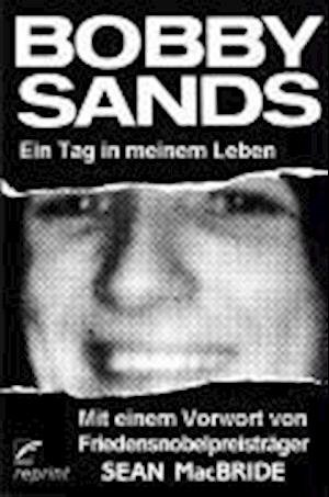Cover for Bobby Sands · Ein Tag in meinem Leben (Pocketbok) (2004)