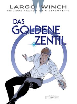 Largo Winch - Eric Giacometti - Książki - Schreiber & Leser - 9783965821538 - 5 grudnia 2023