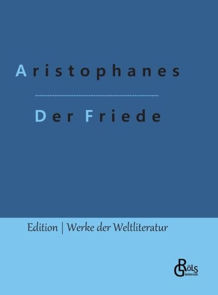 Cover for Aristophanes · Der Friede (Hardcover bog) (2022)