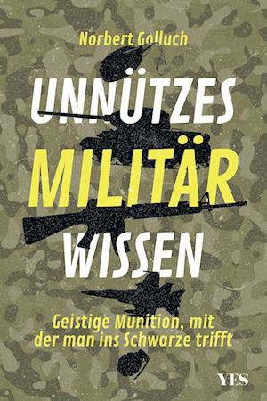 Cover for Norbert Golluch · Unnützes Militärwissen (Taschenbuch) (2022)