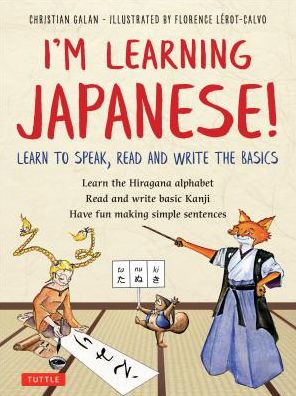 Cover for Christian Galan · I'm Learning Japanese!: Learn to Speak, Read and Write the Basics (Paperback Bog) (2019)