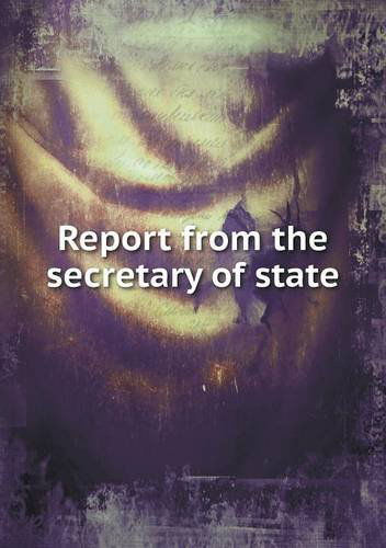 Cover for U. S. Grant · Report from the Secretary of State (Paperback Book) (2013)