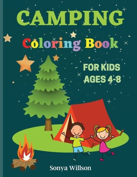 Cover for Sonya Willson · Camping Coloring Book: For Kids Ages 4-8 (Paperback Book) (2021)