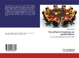 The effect of training on perfo - Mulenga - Books -  - 9786200253538 - 