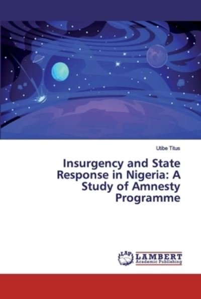 Cover for Titus · Insurgency and State Response in (Bok) (2019)
