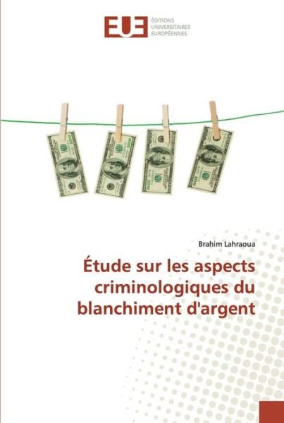 Cover for Lahraoua · Étude sur les aspects criminol (Book) (2020)