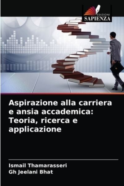 Cover for Ismail Thamarasseri · Aspirazione alla carriera e ansia accademica (Pocketbok) (2021)