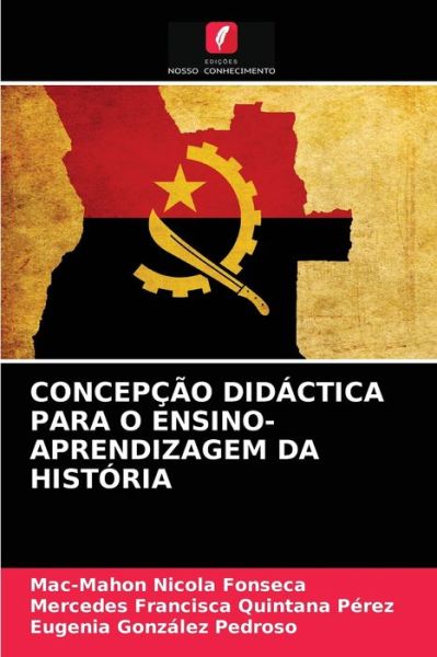 Cover for Mac-Mahon Nicola Fonseca · Concepcao Didactica Para O Ensino-Aprendizagem Da Historia (Paperback Book) (2021)