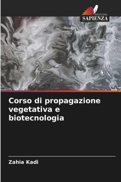 Cover for Zahia Kadi · Corso di propagazione vegetativa e biotecnologia (Paperback Book) (2021)