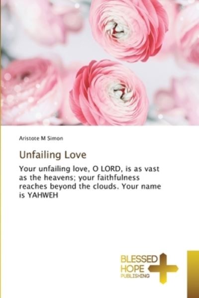 Cover for Aristote M Simon · Unfailing Love (Pocketbok) (2021)