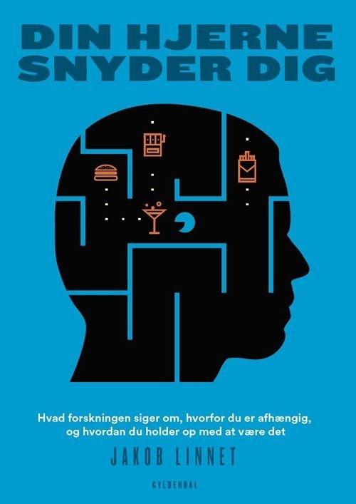 Din hjerne snyder dig - Jakob Linnet - Bøger - Gyldendal - 9788702294538 - 2. juni 2021
