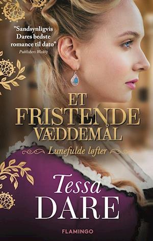 Cover for Tessa Dare · Lunefulde løfter: Et fristende væddemål (Sewn Spine Book) [1.º edición] (2021)