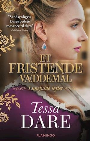 Cover for Tessa Dare · Lunefulde løfter: Et fristende væddemål (Sewn Spine Book) [1st edition] (2021)