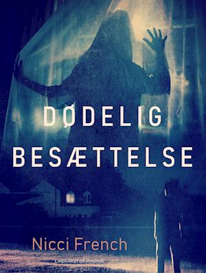 Cover for Nicci French · Dødelig besættelse (Sewn Spine Book) [1e uitgave] (2023)