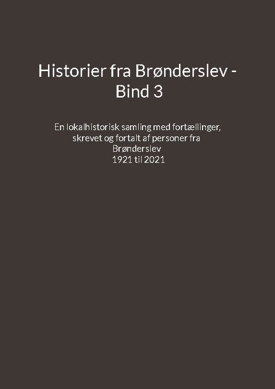 Cover for Jens Otto Madsen · Historier fra Brønderslev - Bind 3 (Paperback Book) [1. wydanie] (2022)