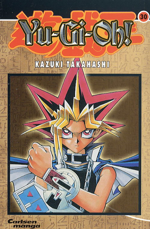 Cover for Kazuki Takahashi · Carlsen manga., 30: Yu-Gi-Oh! (Sewn Spine Book) [1. wydanie] (2006)