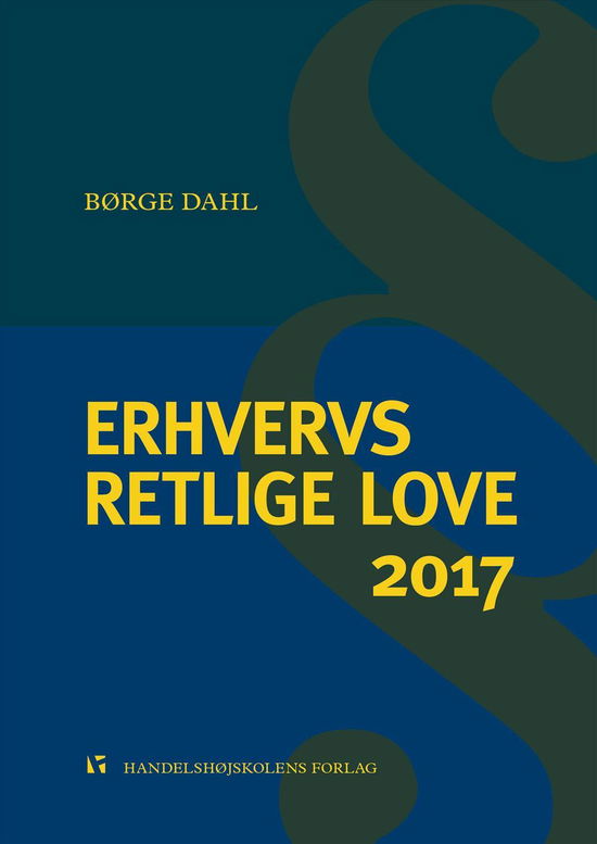 Cover for Børge Dahl · Erhvervsretlige love 2017 (Sewn Spine Book) [39e uitgave] (2017)