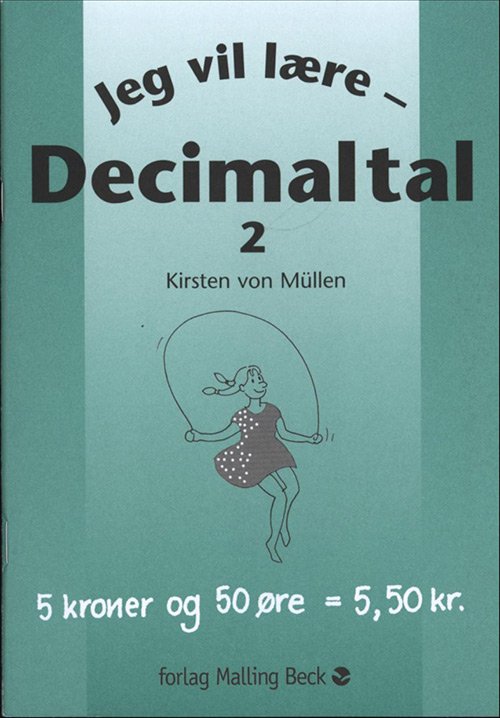 Cover for Kirsten von Müllen · Jeg vil lære: Jeg vil lære, Decimaltal 2 (Sewn Spine Book) [1.º edición] (2002)