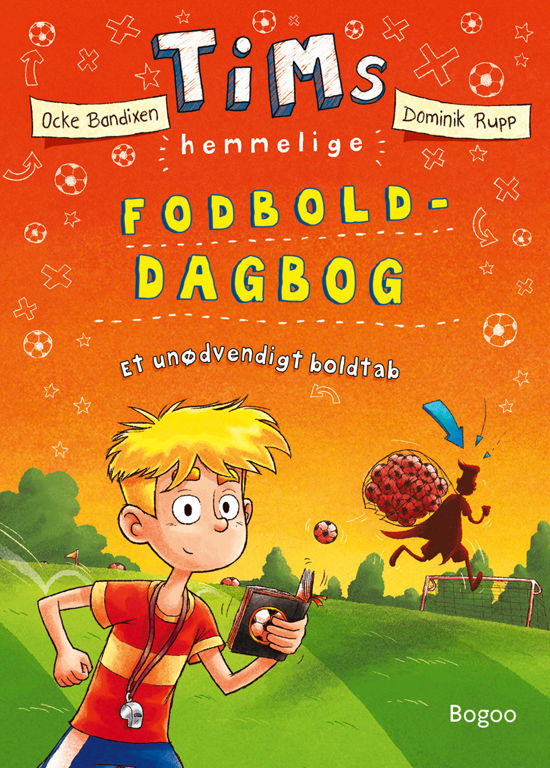 Cover for Ocke Bandixen · Tims hemmelige fodbold-dagbog: Et unødvendigt boldtab (Hardcover Book) (2024)