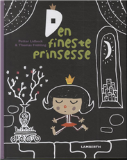 Cover for Petter Lidbeck · Den fineste prinsesse (Bound Book) [1. Painos] [Indbundet] (2014)
